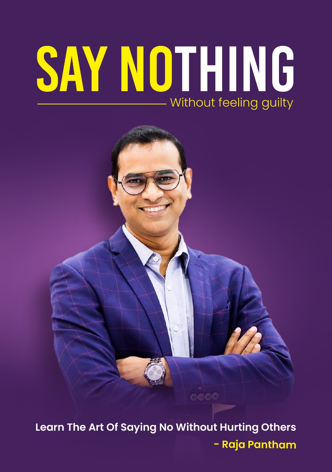 Say NOthing — Raja Pantham